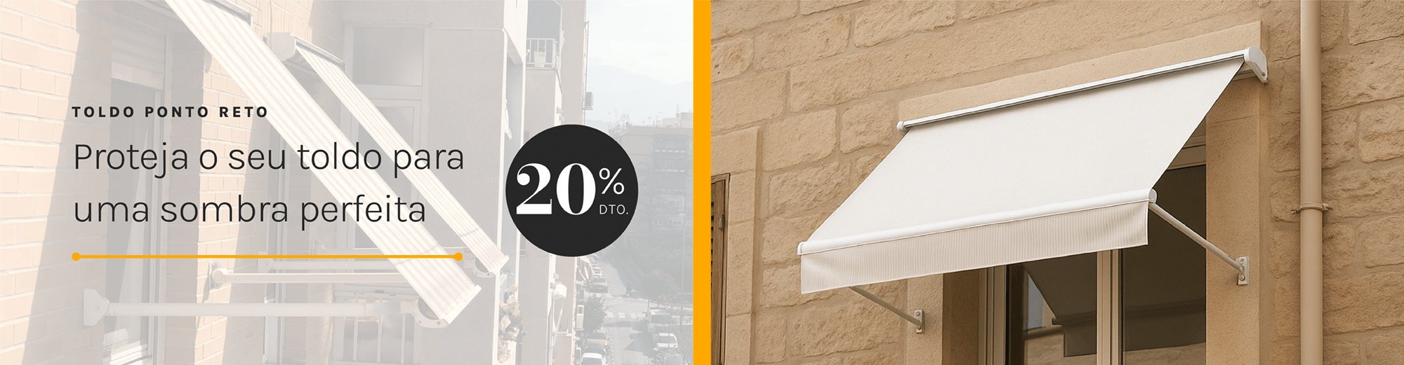 Toldo ponto reto com 20% DTO
