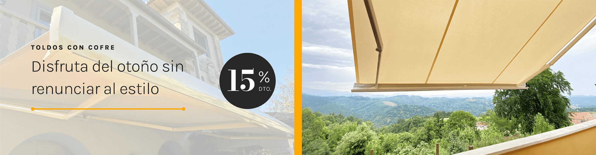 Toldo con cofre 15% de DTO.